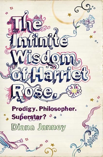 The Infinite Wisdom of Harriet Rose: Schoolgirl. Philosopher. Superstar? Contemporary literature