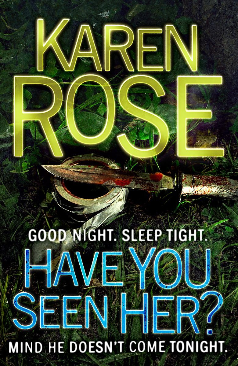 Have You Seen Her?: Good Night. Sleep Tight. Mind he Doesn't Come Tonight. Action & Adventure
