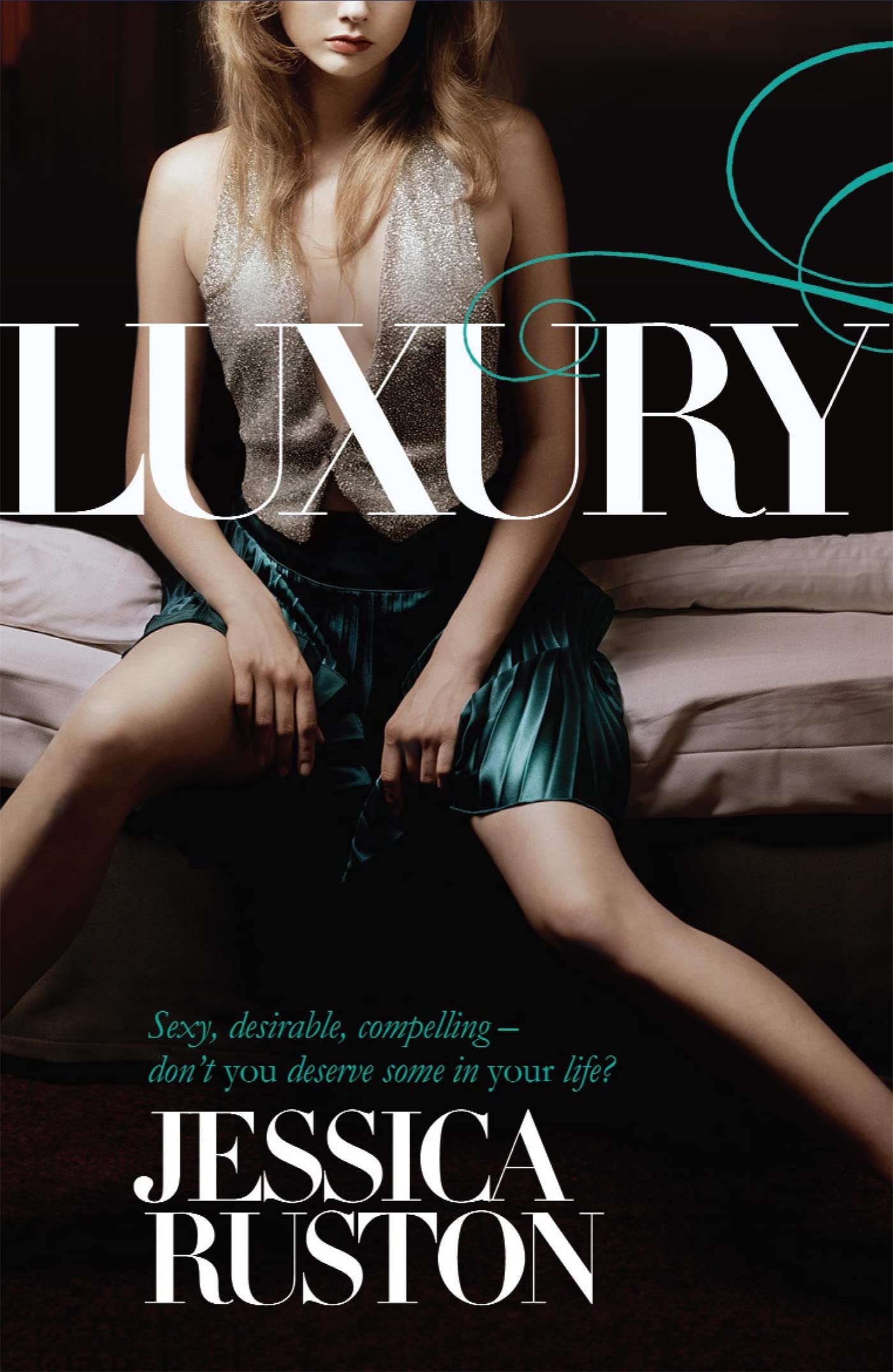 Luxury: An irresistable story of glamour and scandal book