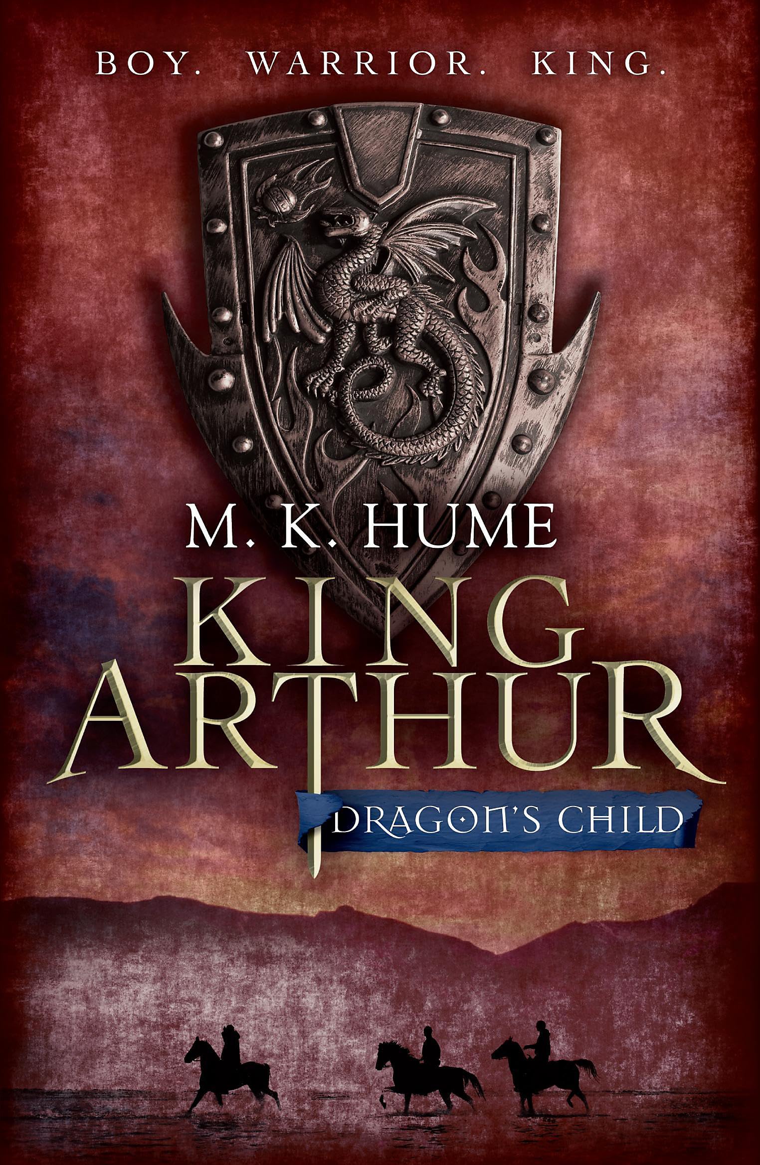 King Arthur: Dragon's Child (King Arthur Trilogy 1) Contemporary literature