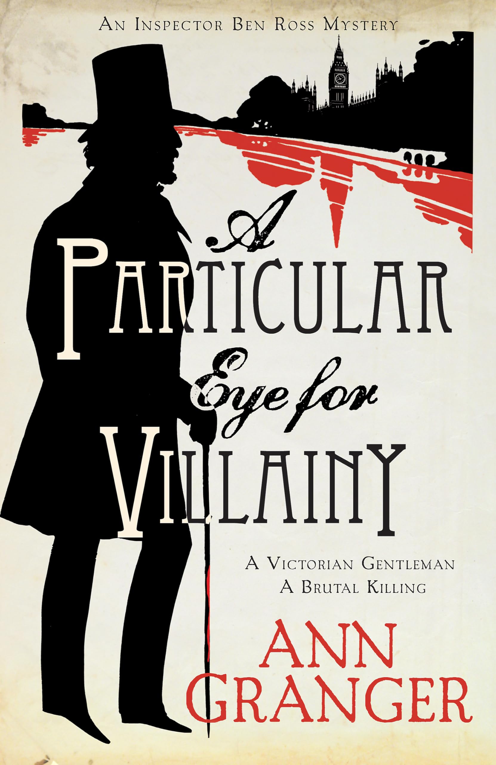 A Particular Eye for Villainy (Inspector Ben Ross Mystery 4): A gripping Victorian mystery of secrets, murder and family ties Historical Fiction