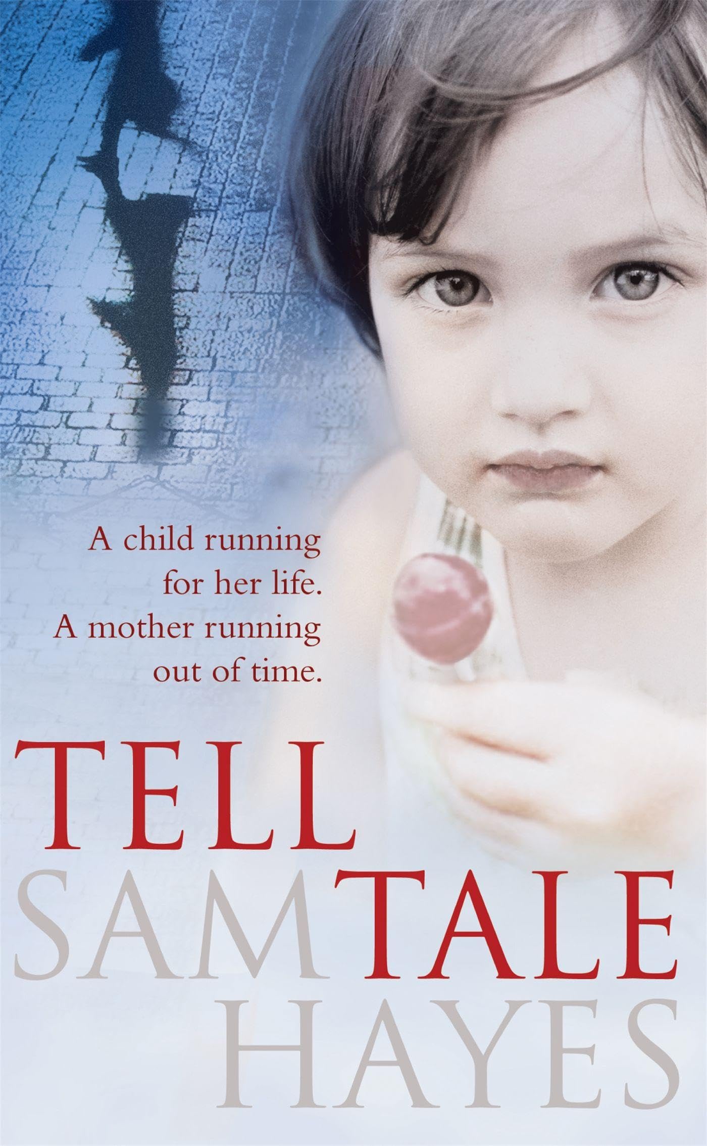 Tell-Tale: A heartstopping psychological thriller with a jaw-dropping twist book