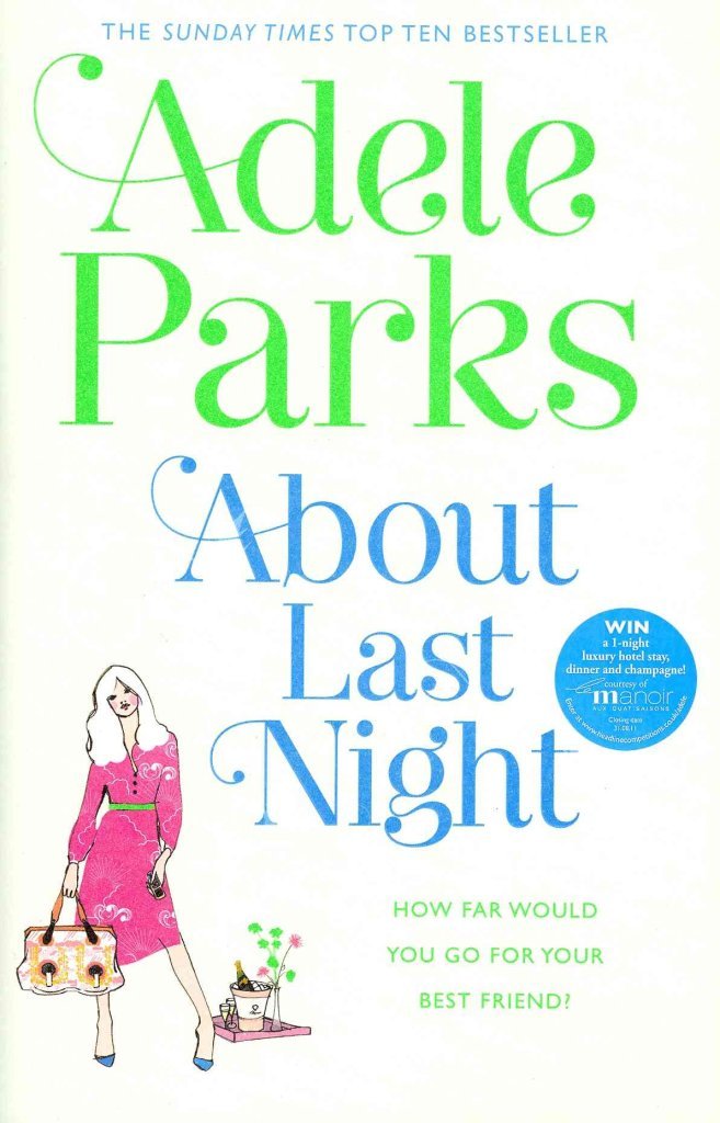 About Last Night: A twisty, gripping novel of friendship and lies Contemporary literature