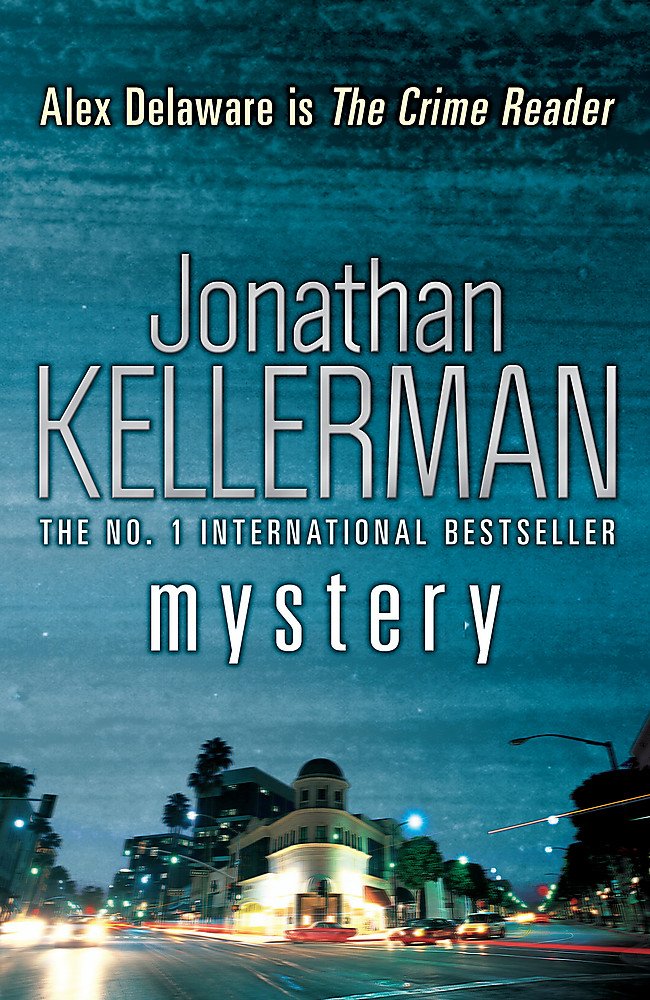 Mystery (Alex Delaware Series, Book 26): A shocking, thrilling psychological crime novel Action & Adventure