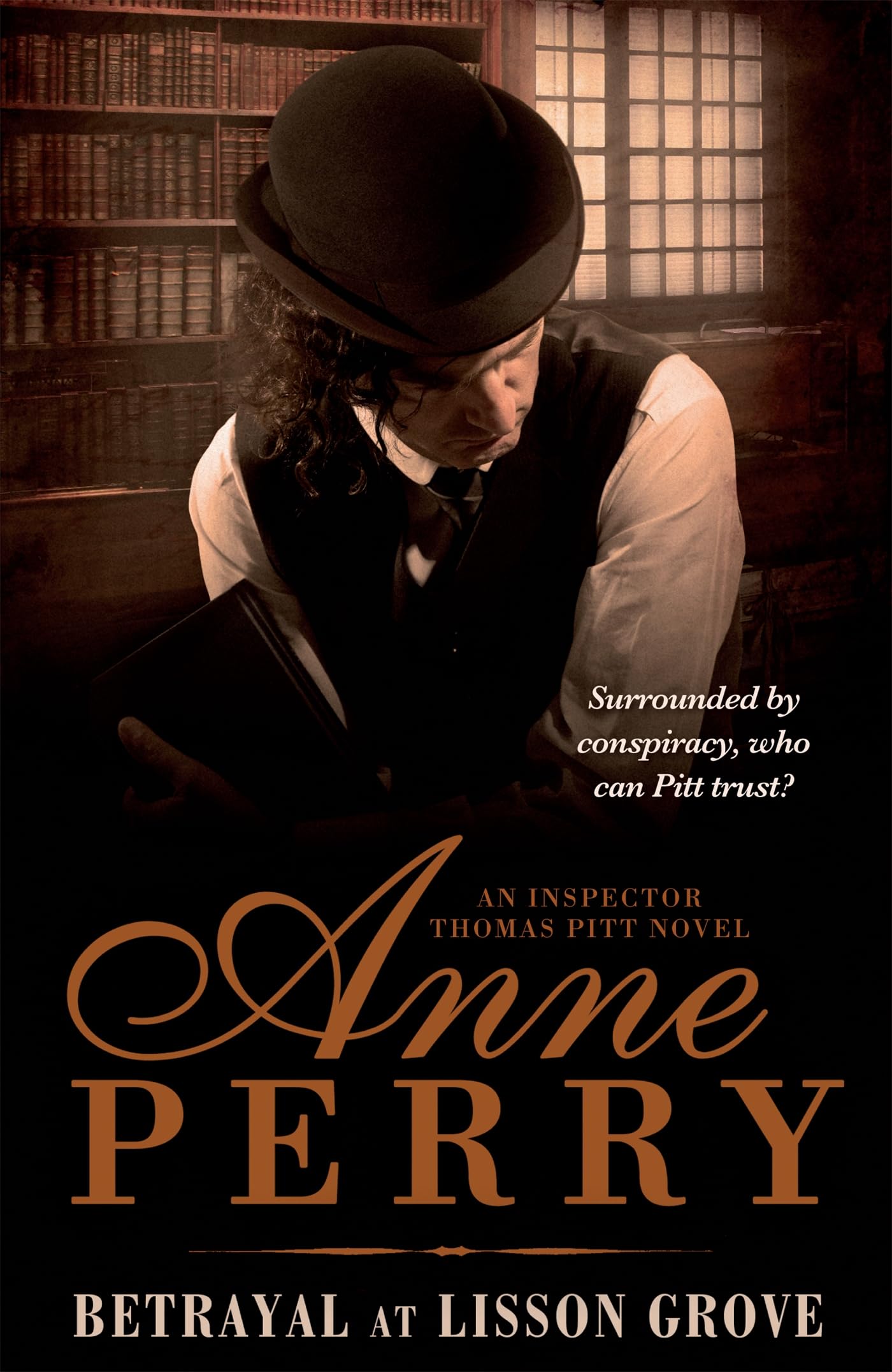 Betrayal at Lisson Grove (Thomas Pitt Mystery, Book 26): Anarchy, intrigue and a thrilling chase in Victorian London Action & Adventure