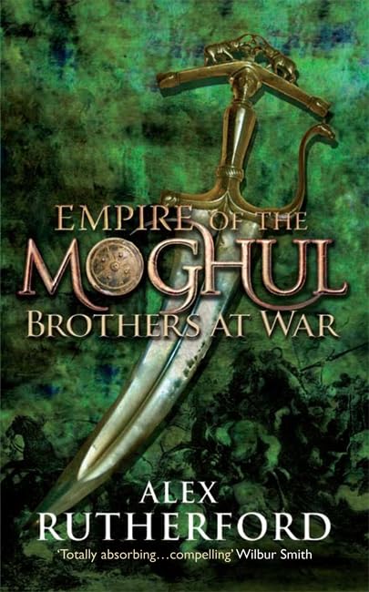 Empire of the Moghul: Brothers at War Historical Fiction