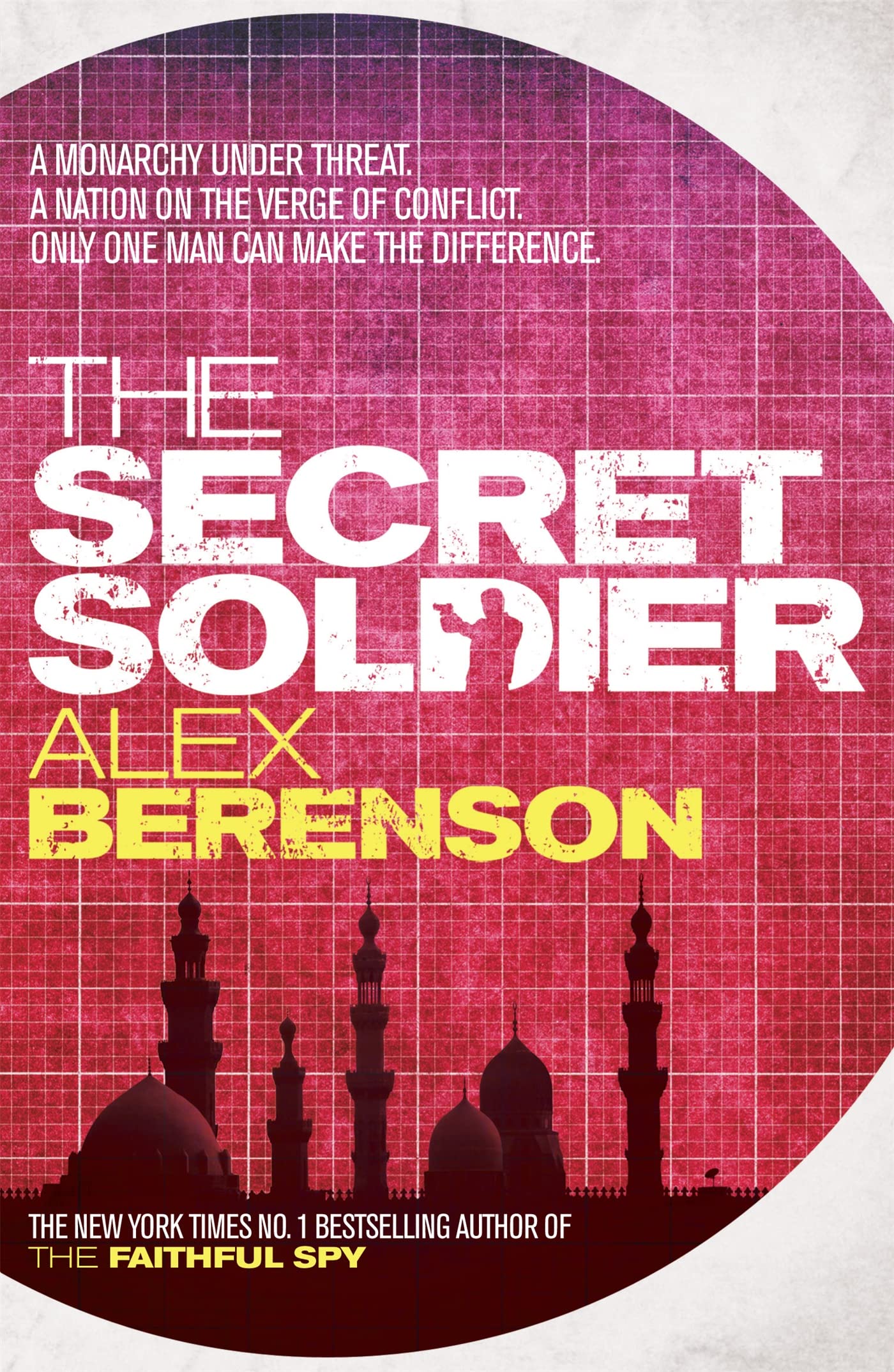 The Secret Soldier: A monarchy under threat. A Nation on the verge of conflict. Only one man can make the difference Contemporary literature