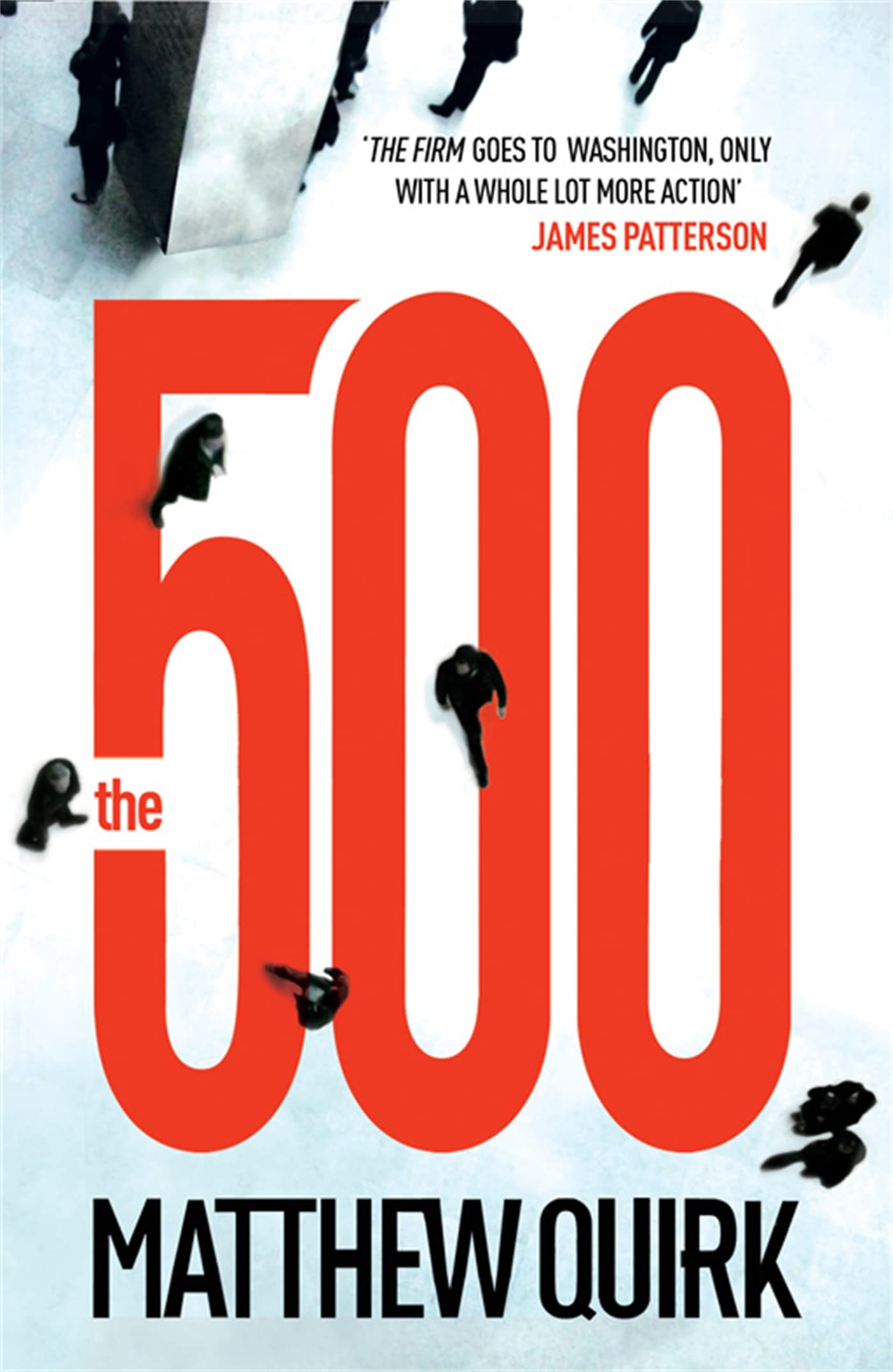 The 500 (Mike Ford 1): a gripping thriller from the author of The Night Agent Contemporary literature
