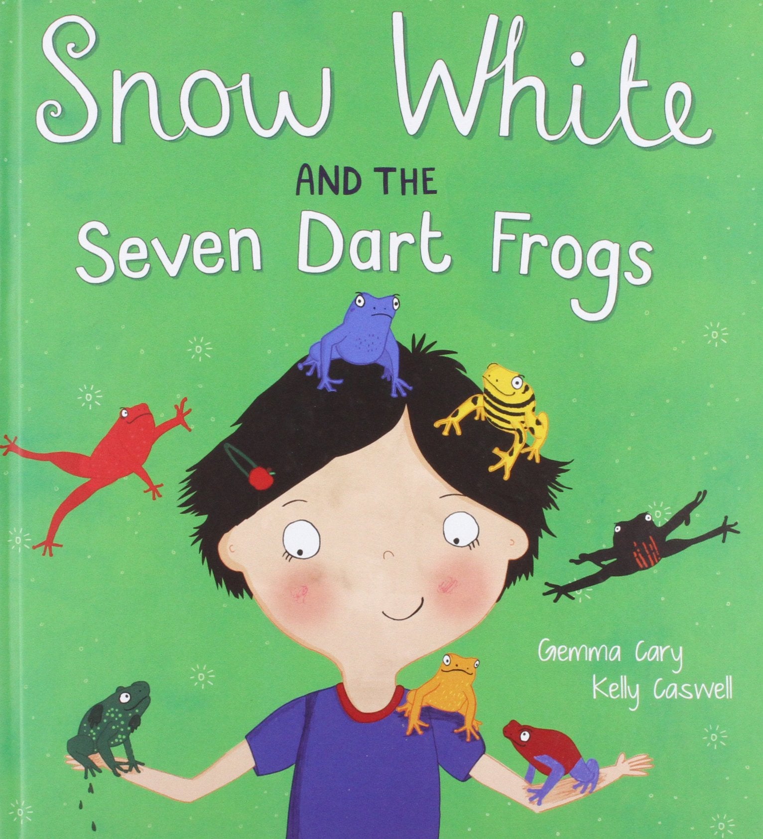 Square Cased Fairy Tale Book - Snow White and the Seven Dart Frogs (Sqaure Cased Quirky Fairy Tales) Fairy Tales & Legends