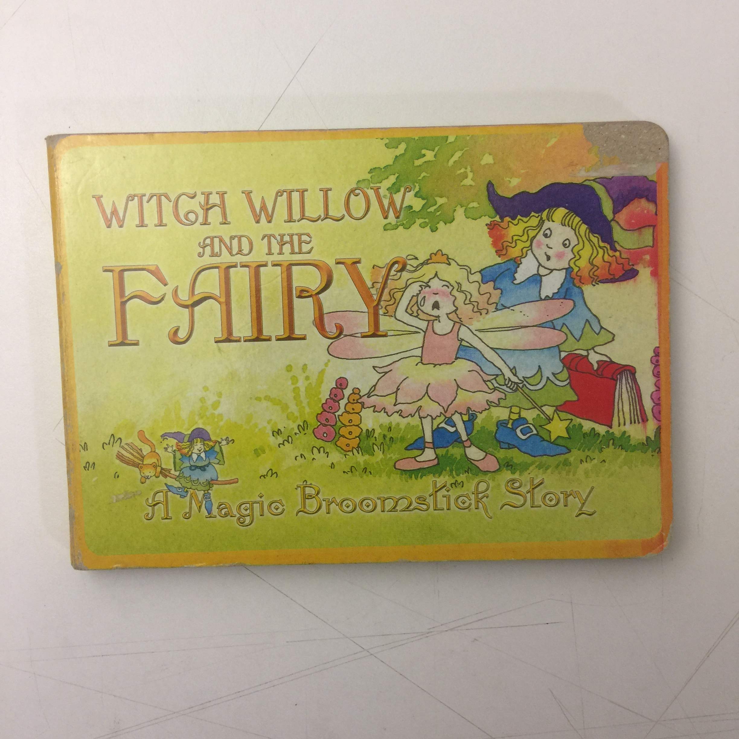 Witch Willow And The Fairy: A Magic Broomstick Sto Books