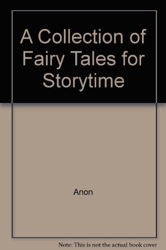 A collection of fairy tales for storytime book
