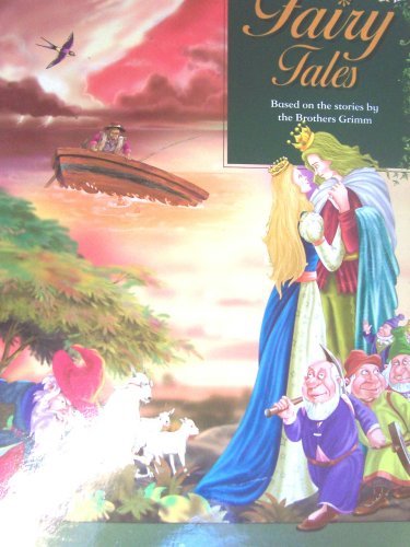 Fairy Tales (based on the stories by the Brothers Grimm) book