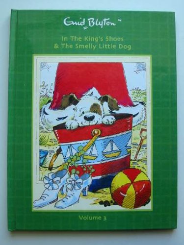 In the King's Shoes & The Smelly Little Dog (Volume 3) Books