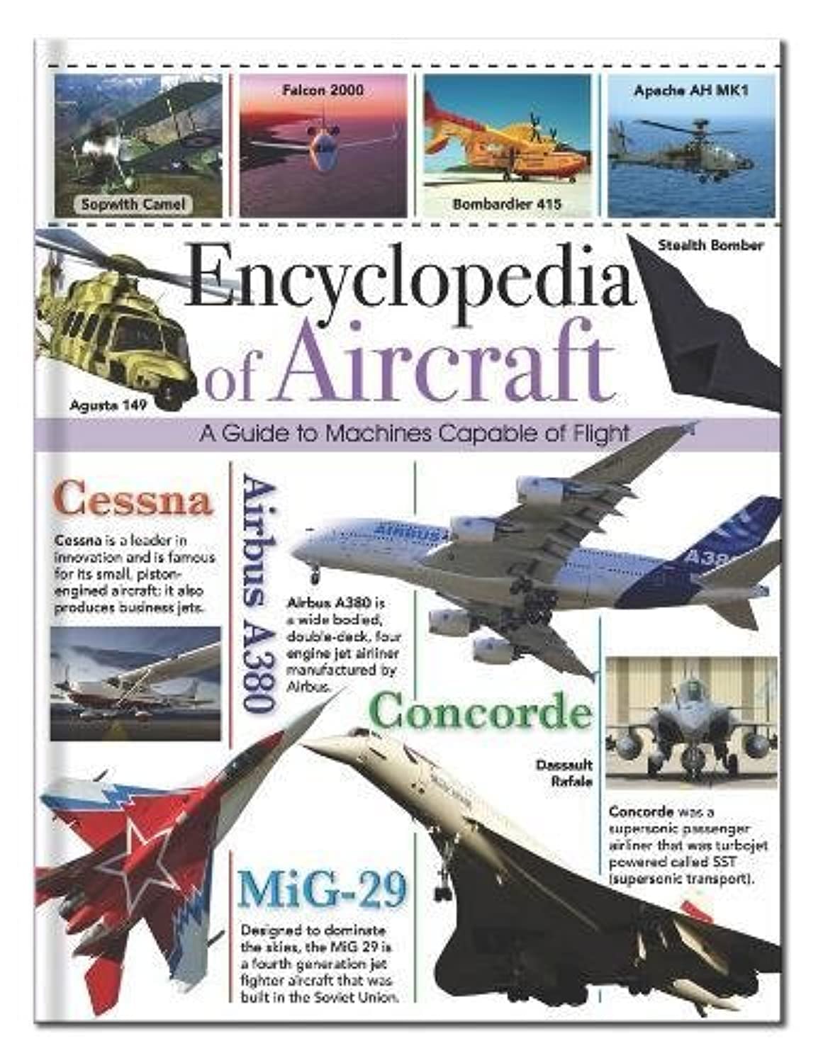 Encyclopedia of Aircraft: A Guide to Machines Capable of Flight book