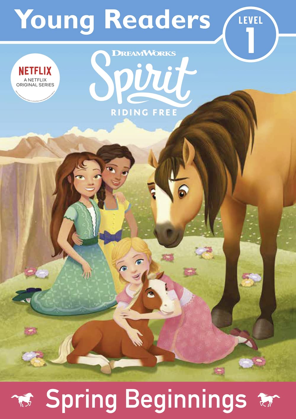 Spirit Riding Free: Young Readers Spring Beginnings Study Guides