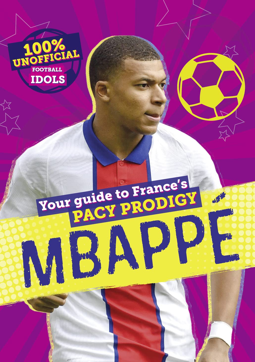 100% Unofficial Football Idols: Mbappe Leisure & Fun