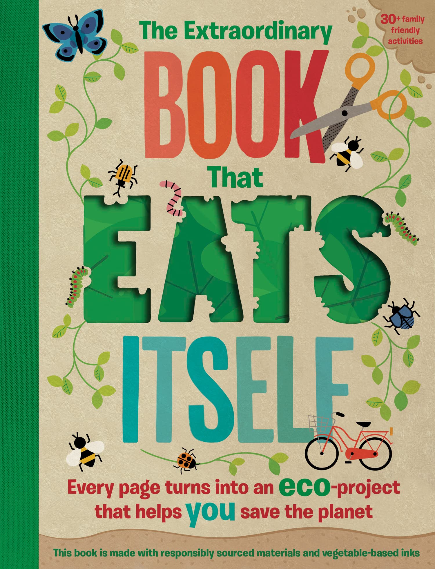 The Extraordinary Book That Eats Itself: A unique environmental children’s activity book, packed with fun-filled eco projects to enjoy during the Summer holidays! Natural Sciences