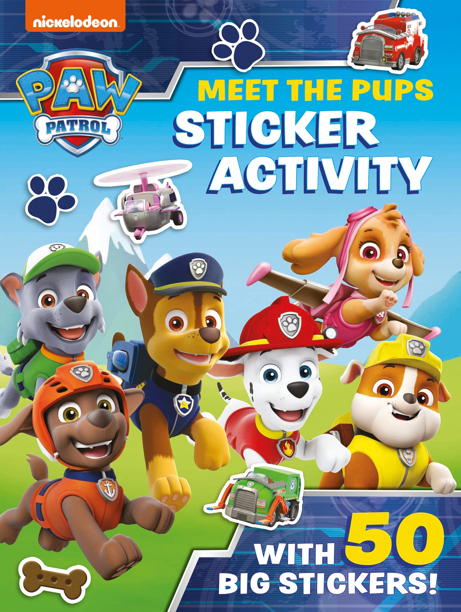 Paw Patrol: Meet the Pups Sticker Activity: With over 50 BIG stickers! A fun illustrated sticker book for children aged 3, 4, 5 based on the Nickelodeon TV Series Parents & Children