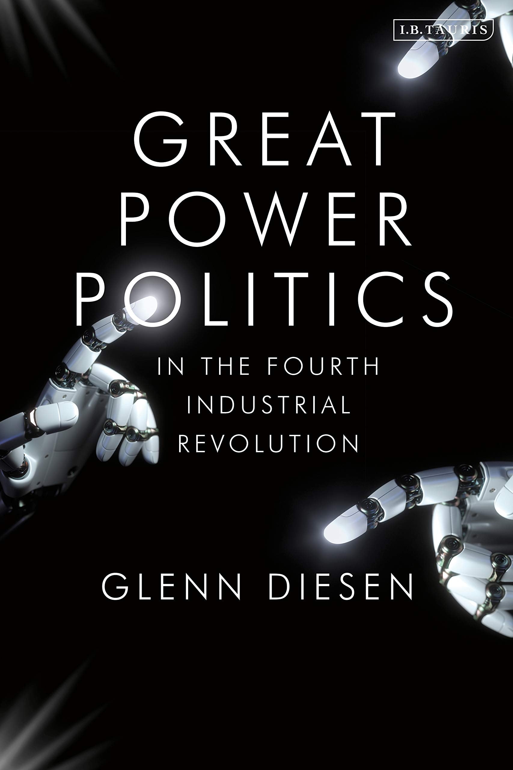 Great Power Politics in the Fourth Industrial Revolution: The Geoeconomics of Technological Sovereignty Business, Finance & Career