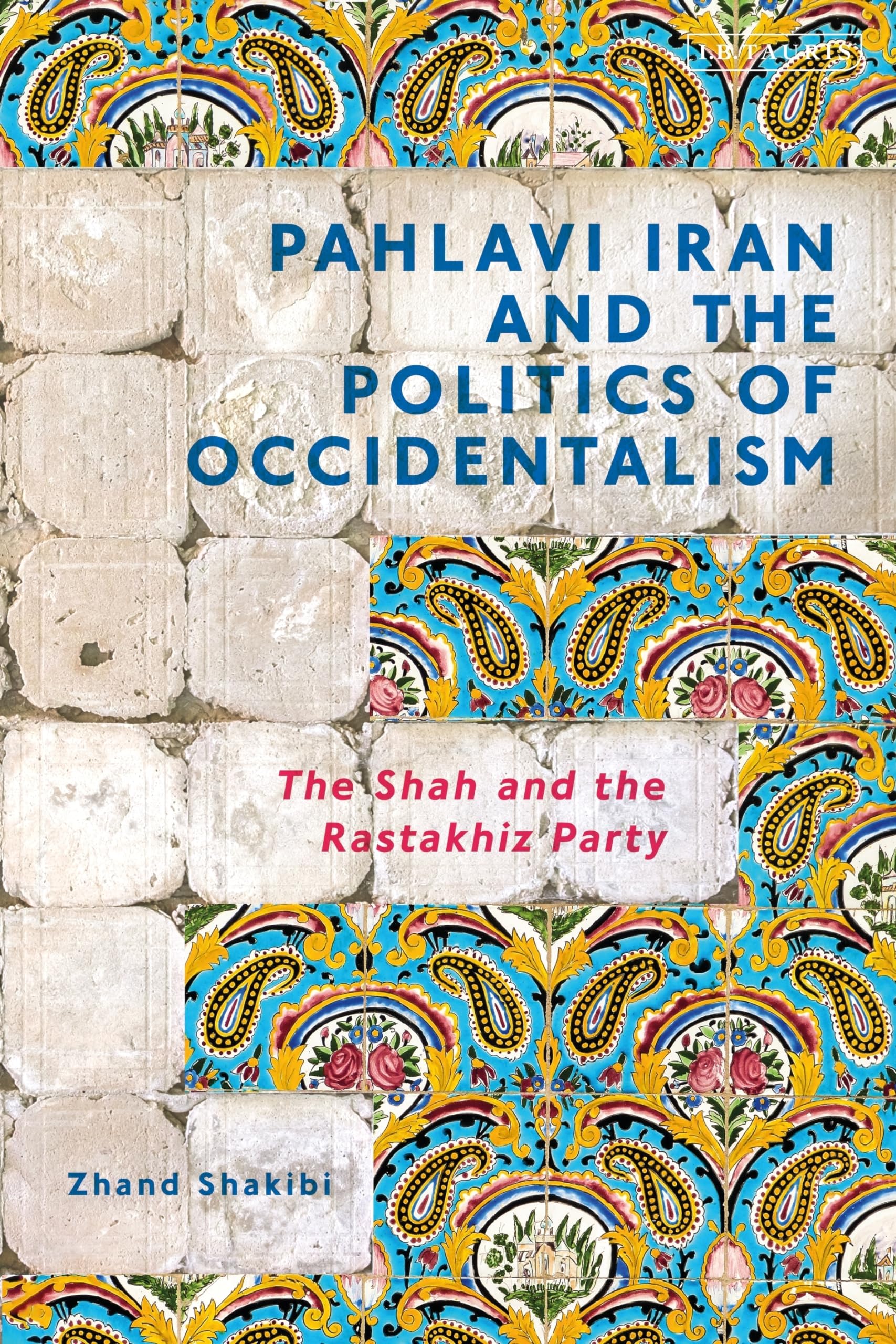 Pahlavi Iran and the Politics of Occidentalism Law