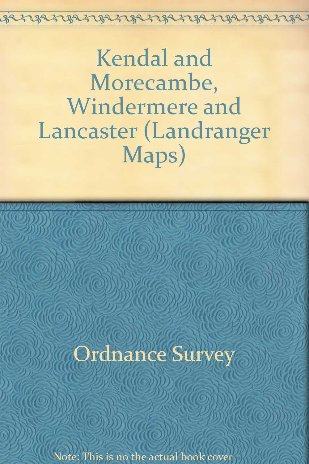Kendal and Morecambe, Windermere and Lancaster (Landranger Maps) Maps & Plans