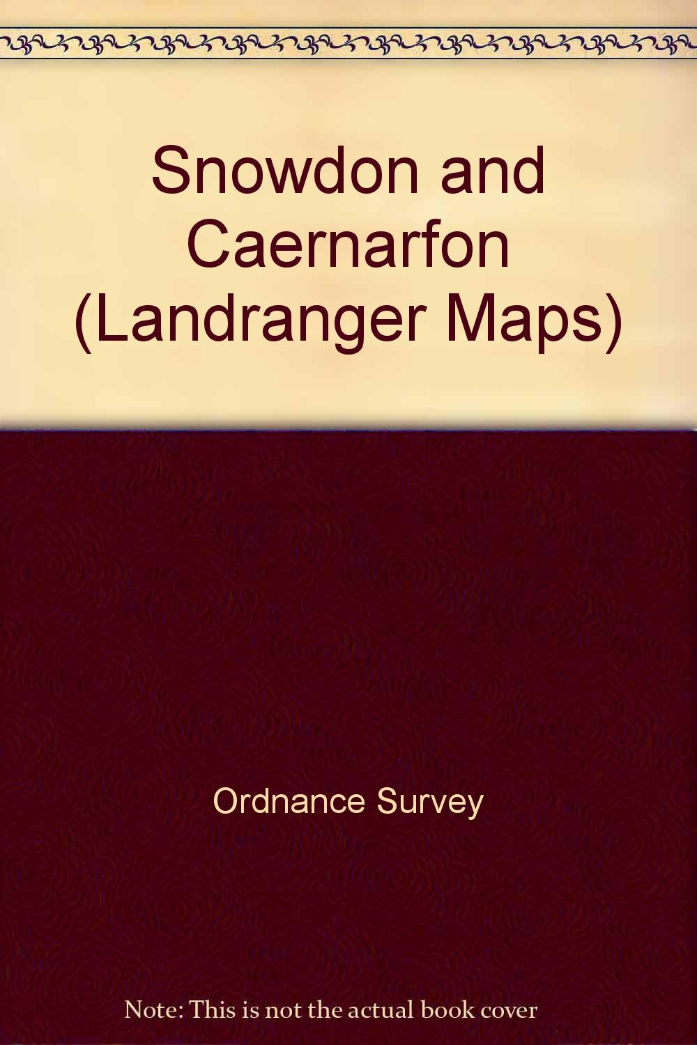 Snowdon and Caernarfon (Landranger Maps) Maps & Plans