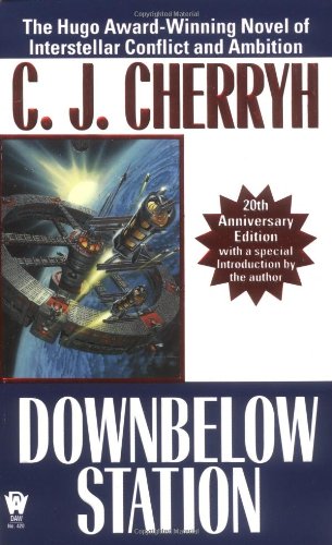 Cherryh, C: DOWNBELOW STATION-20TH ANNIV/E Space Opera Books