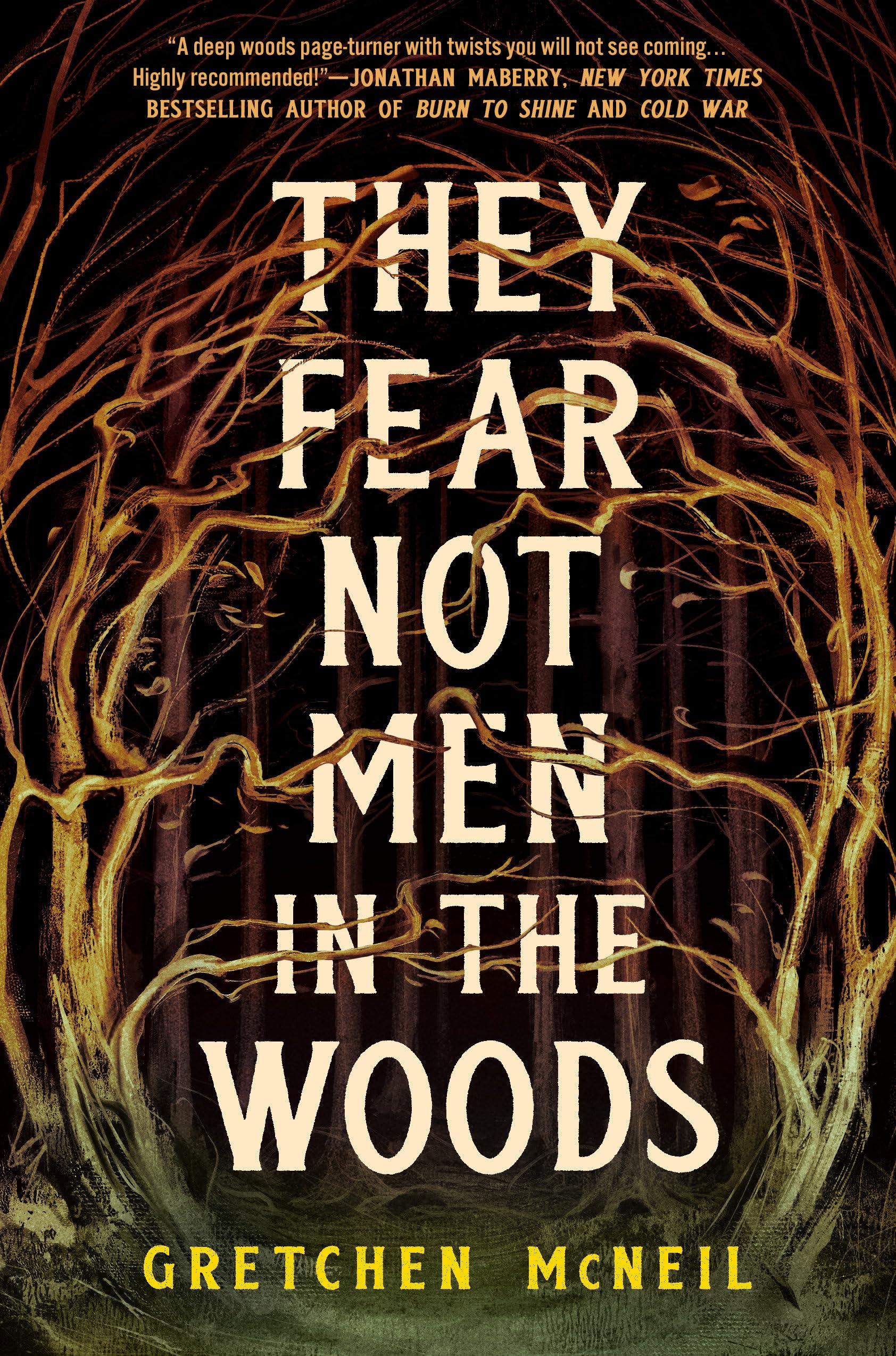 They Fear Not Men in the Woods Horror & Mystery