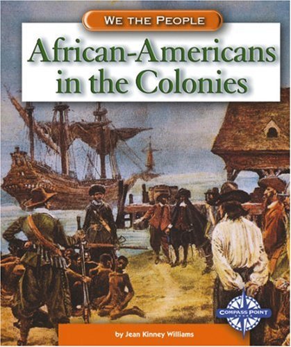 African-Americans in the Colonies (We the People) Non-fiction