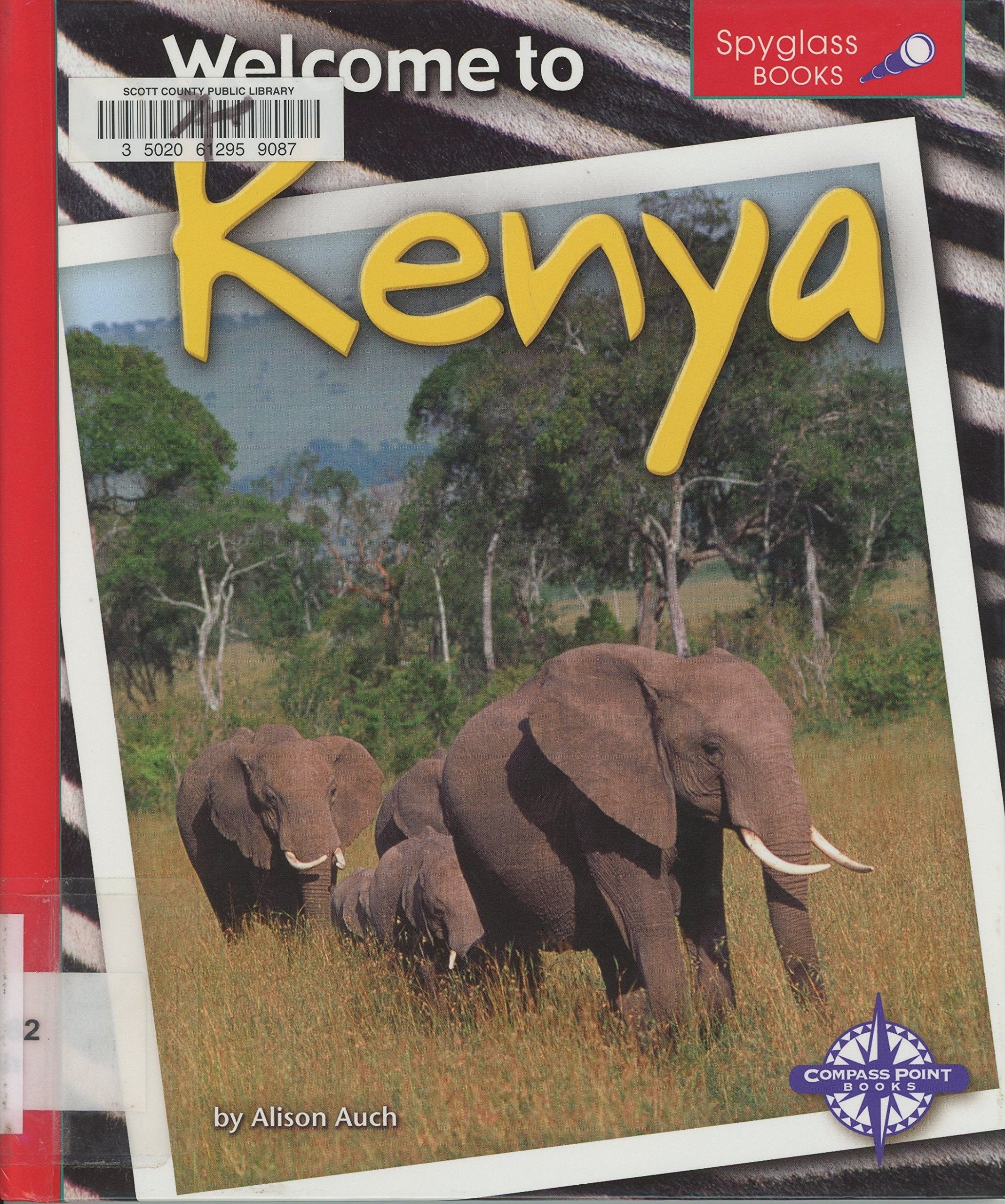 Welcome to Kenya (Spyglass Books) Non-fiction