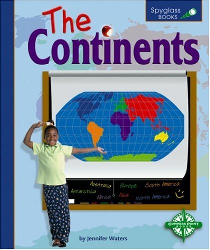 The Continents (Spyglass Books) Non-fiction