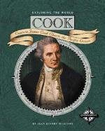 Cook: James Cook Charts the Pacific Ocean (Exploring the World) Non-fiction