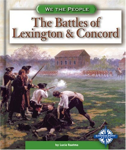 The Battles of Lexington & Concord (We the People) Non-fiction