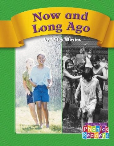 Now and Long Ago: Set C (Phonic Readers) Non-fiction