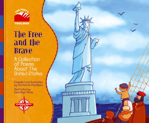 The Free and the Brave: A Collection of Poems About the United States (Poet's Toolbox) Non-fiction
