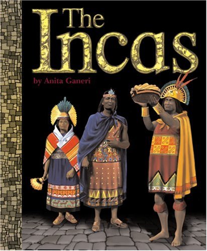 The Incas (Ancient Civilizations) Non-fiction