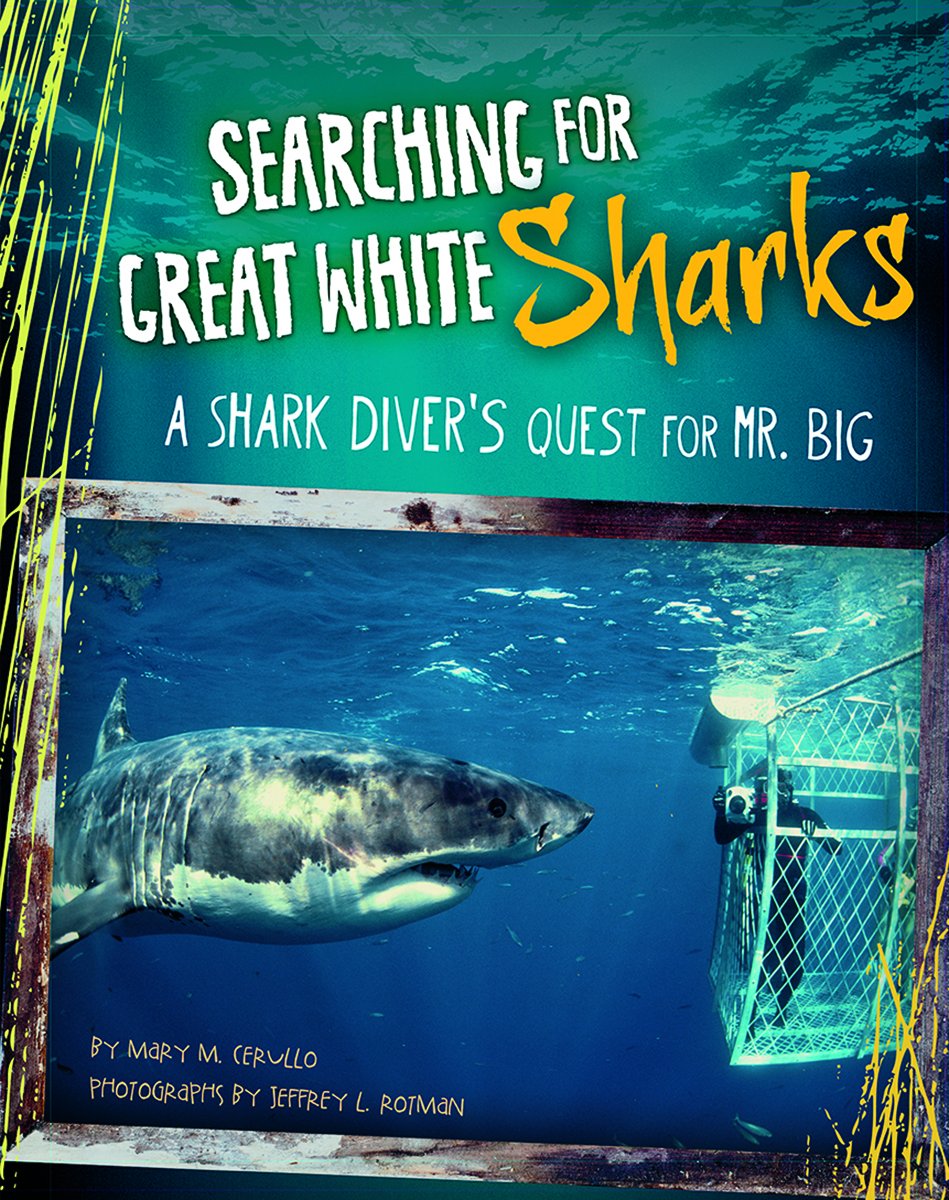 Searching for Great White Sharks: A Shark Diver's Quest for Mr. Big book
