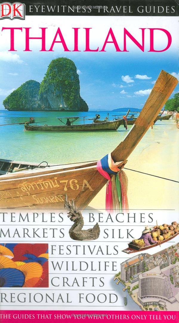 Eyewitness Travel Thailand (Dk Eyewitness Travel Guides) Politics & History