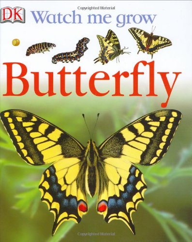 Butterfly (Watch Me Grow) Non-fiction