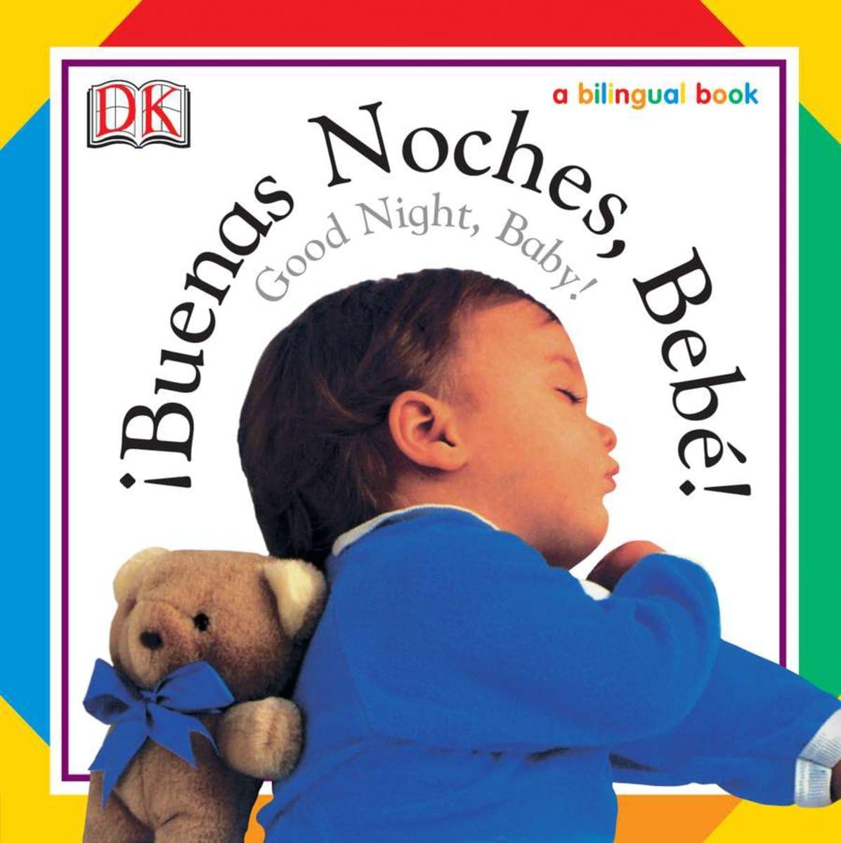Buenas Noches, Bebe! / Good Night, Baby! book