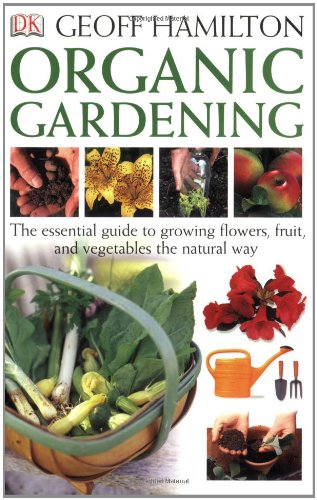 The Organic Gardening Book Garden & Plants