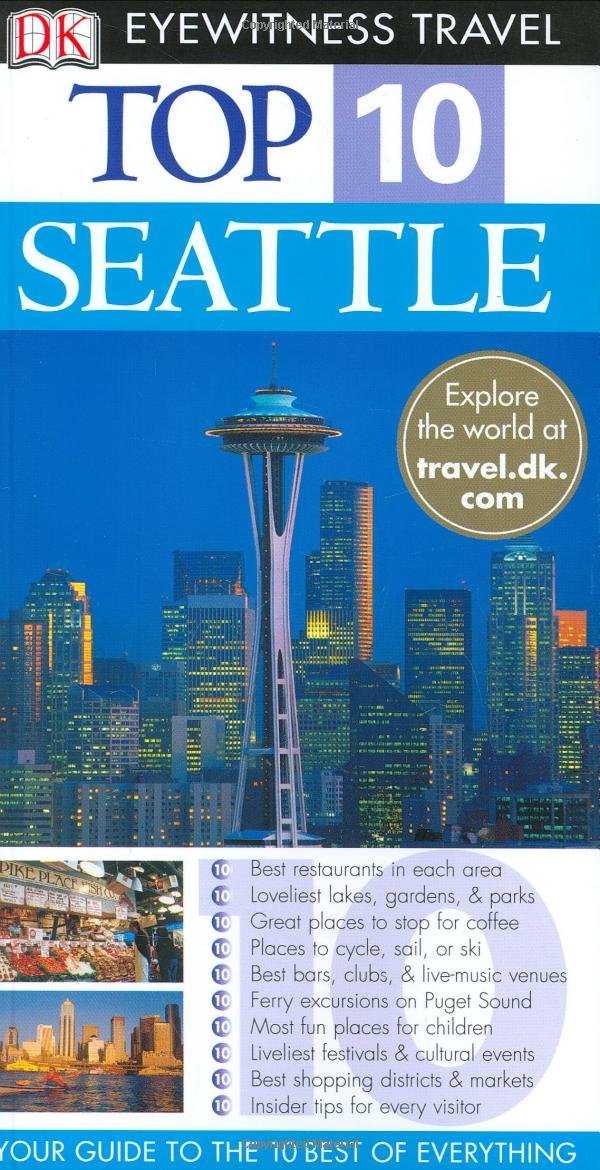 Dk Eyewitness Top 10 Seattle (Dk Eyewitness Top 10 Travel Guides) Travel Guides