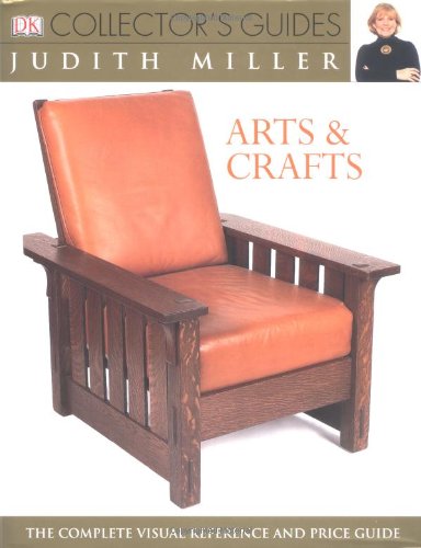 Arts And Crafts (DK COLLECTOR'S GUIDES) Hobbies & Crafts
