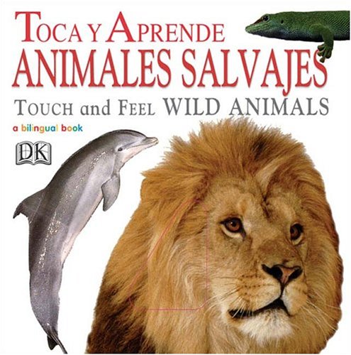 Toca Y Aprende Animales Salvajes /Touch And Feel Wild Animals Non-fiction