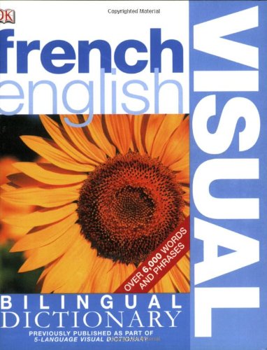 DK Bilingual Visual Dictionary French -English General education
