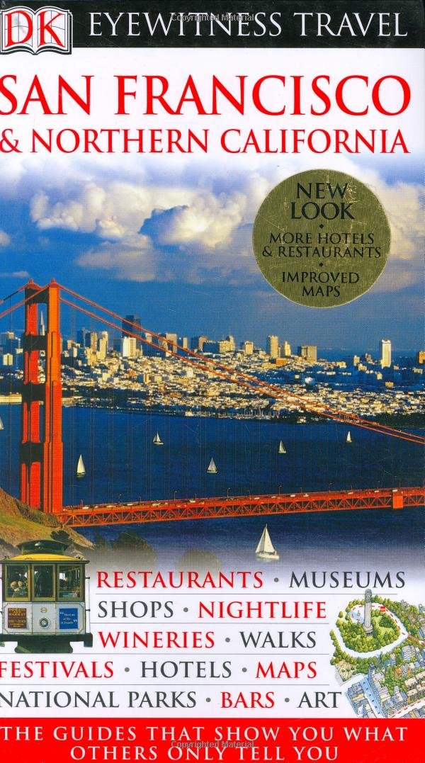 Eyewitness Travel San Francisco & Northern California (Dk Eyewitness Travel Guides) Travel Guides