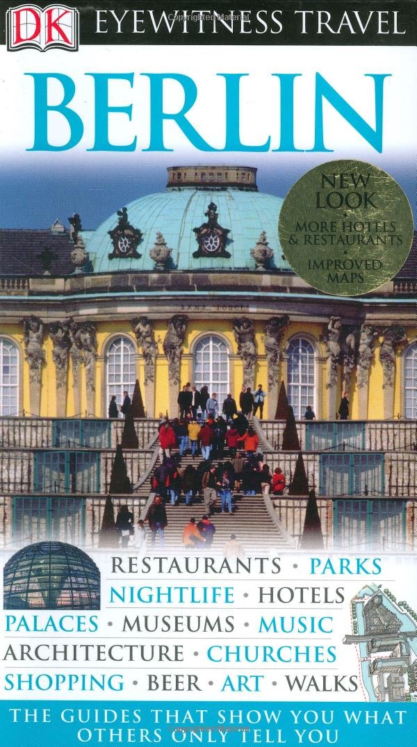 Dk Eyewitness Berlin (DK EYEWITNESS TRAVEL GUIDES BERLIN) Travel