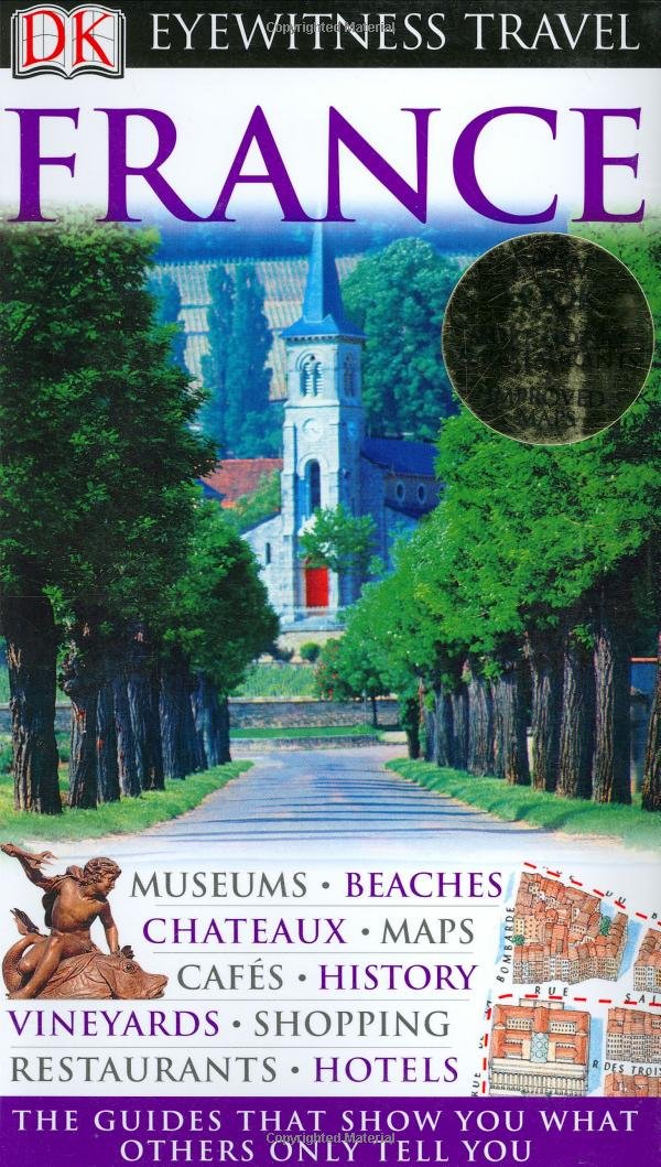 Eyewitness Travel France (Dk Eyewitness Travel Guides) Travel