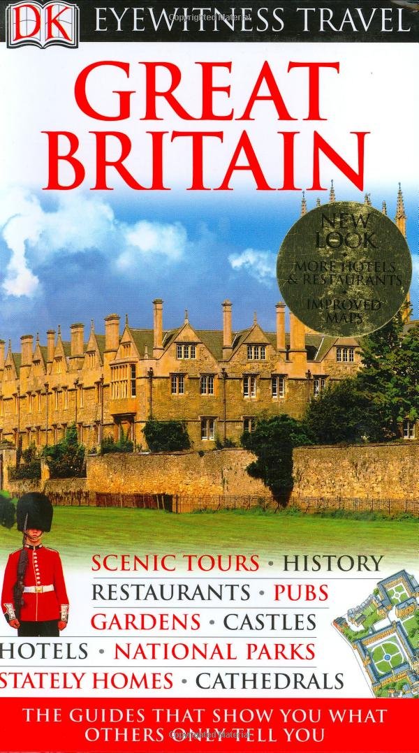 DK Eyewitness Travel Guide Great Britain (Dk Eyewitness Travel Guides) Travel