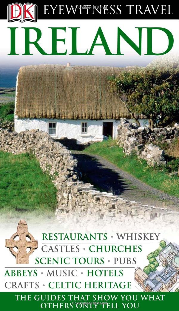 Dk Eyewitness Ireland (Dk Eyewitness Travel Guides) Travel